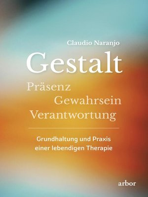 cover image of Gestalt--Präsenz--Gewahrsein- Verantwortung